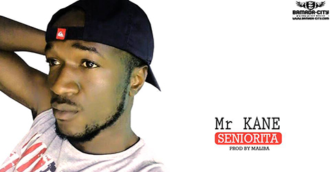 MR KANE - SENIORITA - PROD BY MALIBA