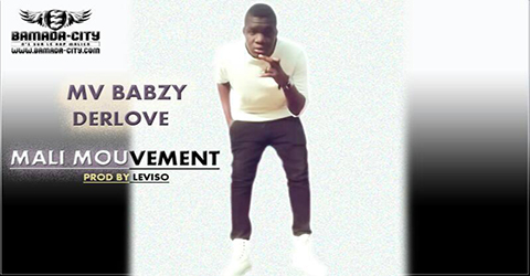 MV BABZY DERLOVE - MALI MOUVEMENT - PROD BY VISKO