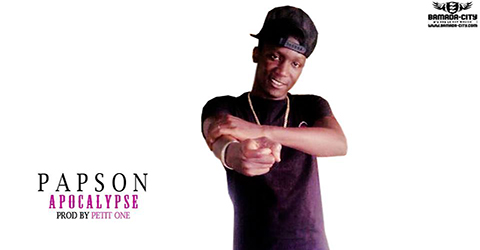 PAPSON - APOCLYPSE - PROD BY PETIT ONE