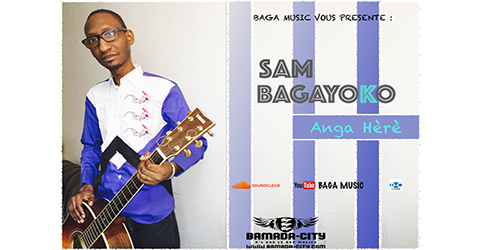 SAM BAGAYOKO - ANGA HÈRÈ - PROD BY BAGA MUSIC