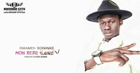 DIKAMEN SONINKE - MON BEBE LOVE - PROD BY DIARRA SAMAB