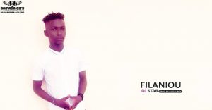 DJ STAR - FILANIOU - PROD BY DJIGUI BOY