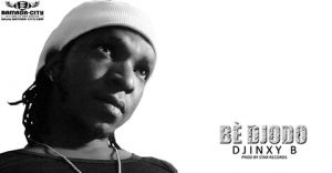 DJINXY B - DÉ DJODO - PROD BY STAR RECORDS