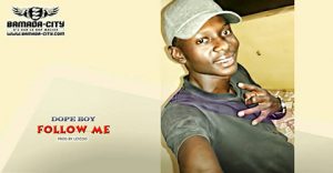 DOPE BOY - FOLLOW ME - PROD BY LEVISO