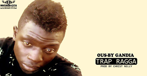 OUS-BY GANDIA - TRAP RAGGA (SON)