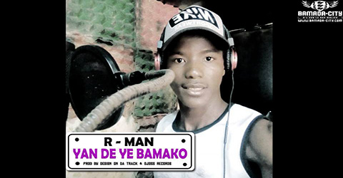 R-MAN - YAN DE YE BAMAKO (SON)