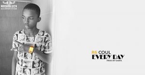 R6 COUL - EVERY DAY - PROD BY GASPA