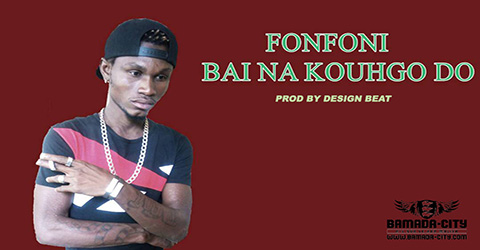 FONFONI - BAI NA KOUGHO DO (SON)