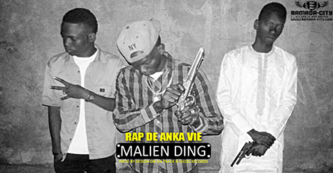 MALIEN DING - RAP DE ANKA VIE (SON)