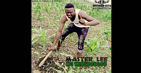 MASTER LEE - M3 KENEDOUGOU (SON)