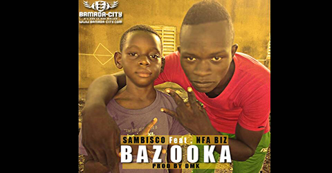 SAMBISCO Feat. NFA BIZ - BAZOOKA (SON)