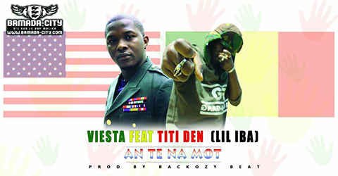 VIESTA Feat. TITIDEN (LIL IBA) - AN TE NA MOT (SON)