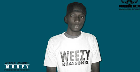 WEEZY KHASSONKE - MONEY (SON)