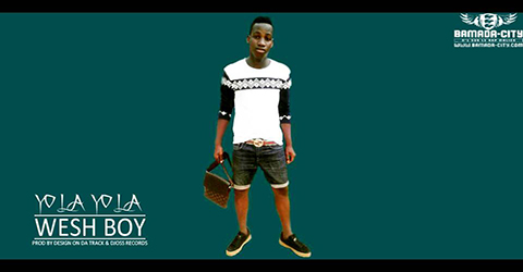 WESH BOY - YOLA YOLA (SON)