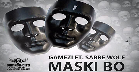 GAMEZI Feat. SABRE WOLF - MASKI BO (SON)