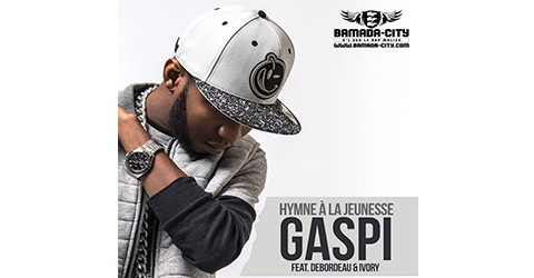 GASPI Feat. DEBORDEAU LEEKUNFA & IVORY - HYMNE À LA JEUNESSE