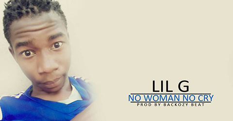 LIL G - NO WOMAN NO CRY (SON)