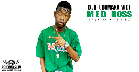 MED BOSS - B.V (BAMAKO VIE) (SON)