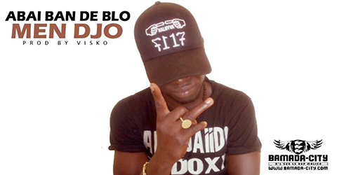 MEN DJO - ABAI BAN DE BLO (SON)