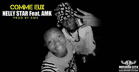 NELLY STAR Feat. AMK - COMME EUX (SON)