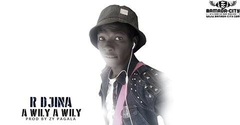 R DJINA - A WILY A WILY (SON)