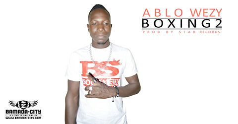 ABLO WEZY - BOXING 2 (SON)