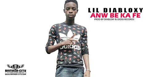 LIL DIABLOXY - ANW BE KA FEU (SON)