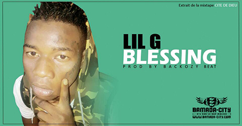 LIL G - BLESSING (SON)