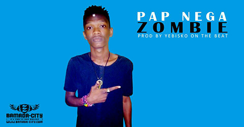 PAP NEGA - ZOMBIE (SON)