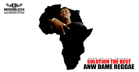 SOLUTION THE BEST - ANW DAME REGGAE (SON)