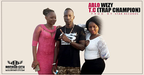 ABLO WEZY - T.C (TRAP CHAMPION) (SON)