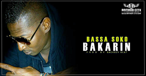 BAKARIN - BASSA SOKO (SON)