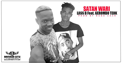 LASS B Feat. GEROMBO TEHK - SATAN WARI (SON)