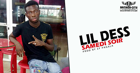 LIL DESS - SAMEDI SOIR (SON)