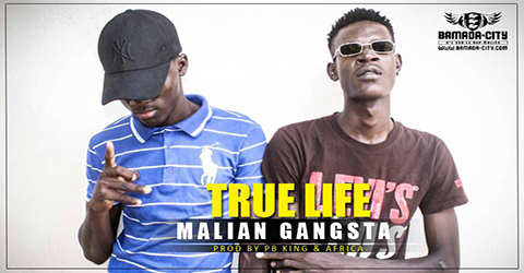 MALIAN GANGSTA - TRUE LIFE (SON)