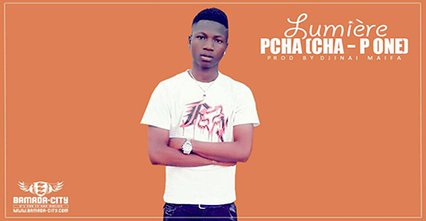 PCHA (CHA-P ONE) - LUMIÈRE (SON)