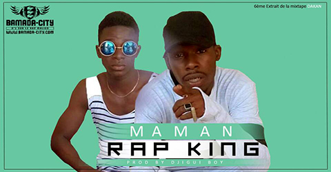 RAP KING - MAMAN (SON)