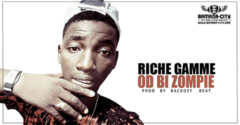 RICHE GAMME - OD BI ZOMPIE (SON)