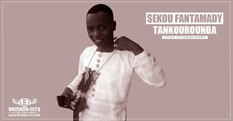 SEKOU FANTAMADY - TANKOUROUNBA (SON)