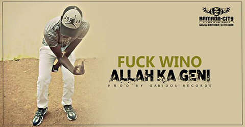 ALLAH KA GENI - F*CK WINO (SON)