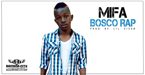 BOSCO RAP - MIFA (SON)