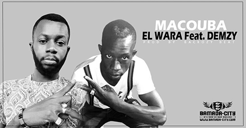 EL WARA Feat. DEMZY - MACOUBA (SON)