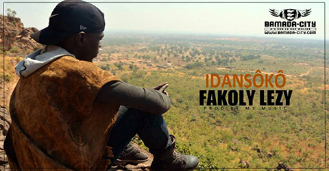 FAKOLY LEZY - IDANSÔKÔ (SON)