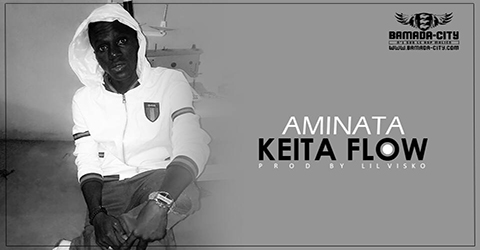 KEITA FLOW - AMINATA (SON)