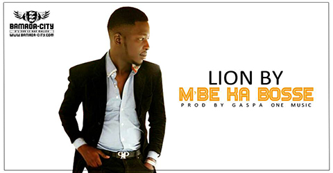 LION BY - M'BE BOSSE (SON)