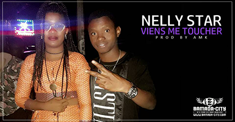 NELLY STAR - VIENS ME TOUCHER (SON)