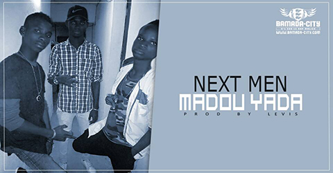 NEXT MEN - MADOU YADA (SON)