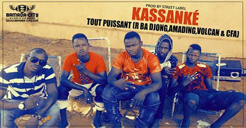 TOUT PUISSANT - KASSANKÉ (SON)