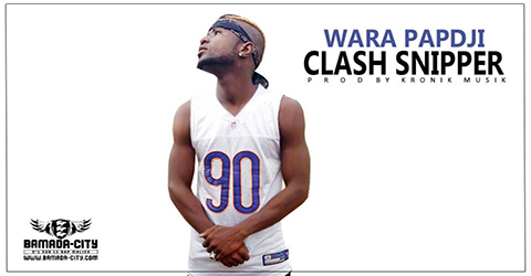 WARA PAPDJI - CLASH SNIPPER (SON)