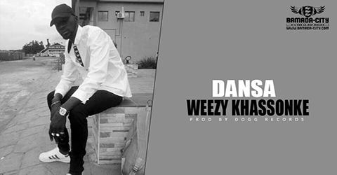 WEEZY KHASSONKE - DANSA (SON)